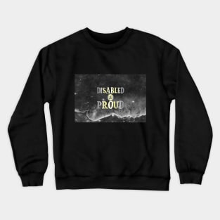 Disabled and Proud: Demigender Crewneck Sweatshirt